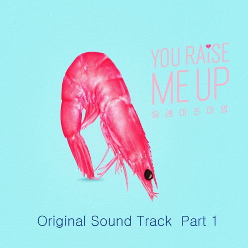 Various Artists – You Raise Me Up OST Part.1