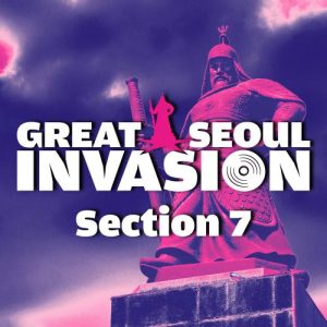 Great Seoul Invasion Section 7