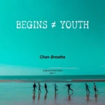 Chan – Begins Youth OST Part.1