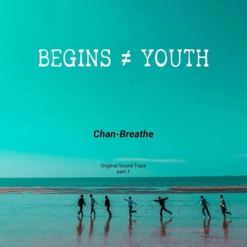 Chan – Begins Youth OST Part.1