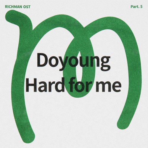 Doyoung – Rich Man OST Part.5